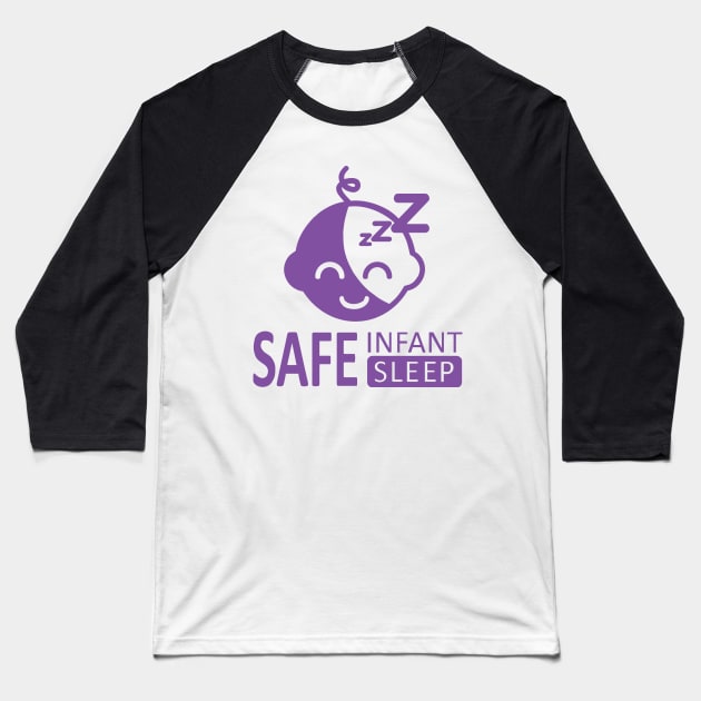 Safe Infant Sleep Baseball T-Shirt by SafeInfantSleepy